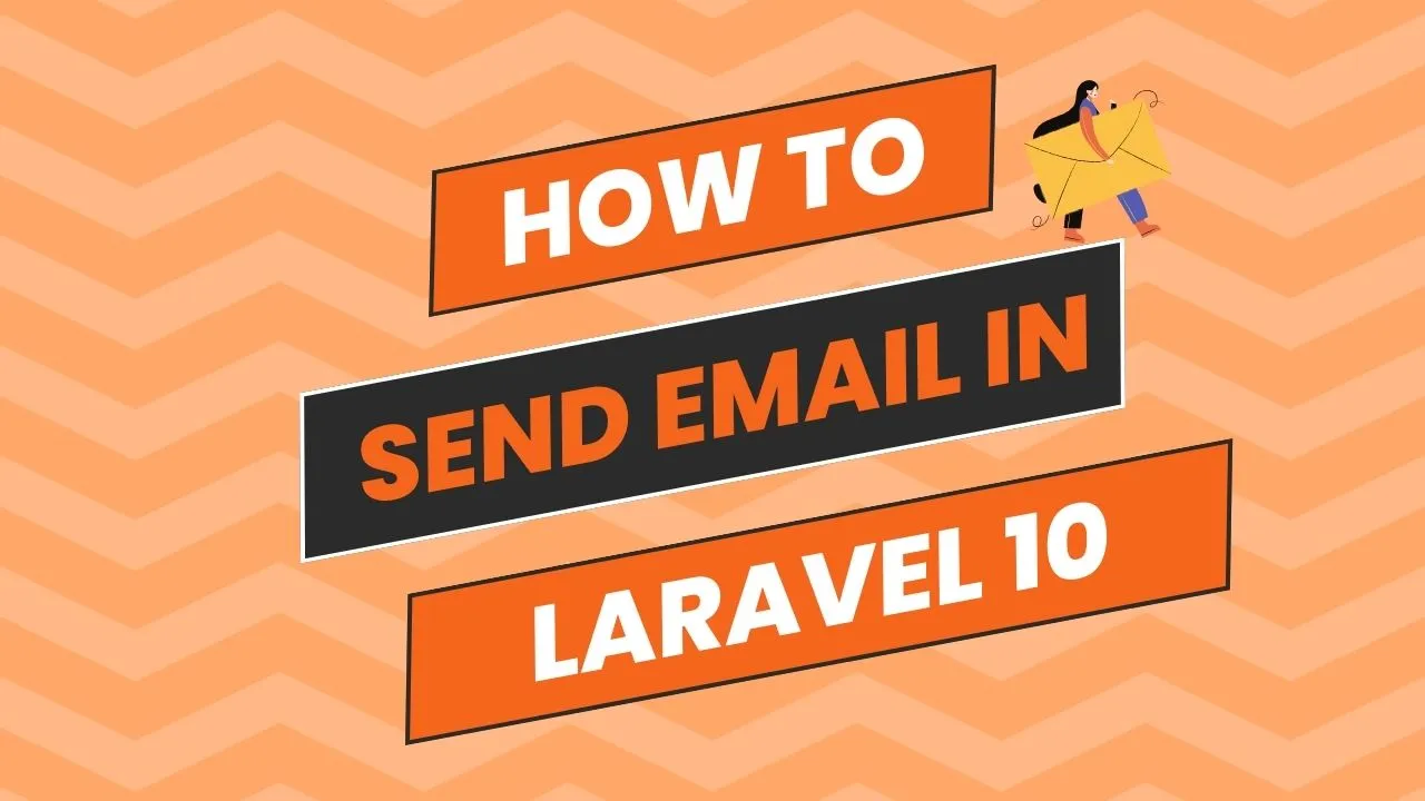 Laravel 10 : How to send email | Laravel Send Email Tutorial