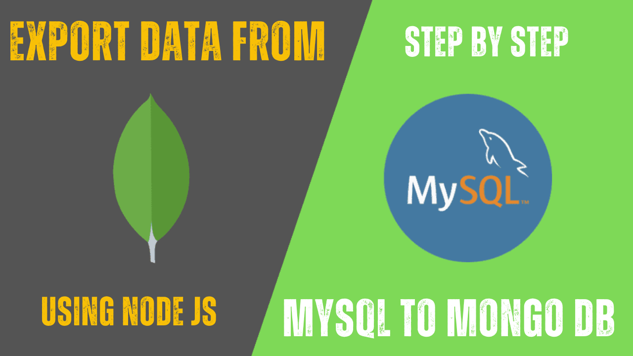 How to export Mysql tables to Mongodb : Mysql to MongoDB Migration