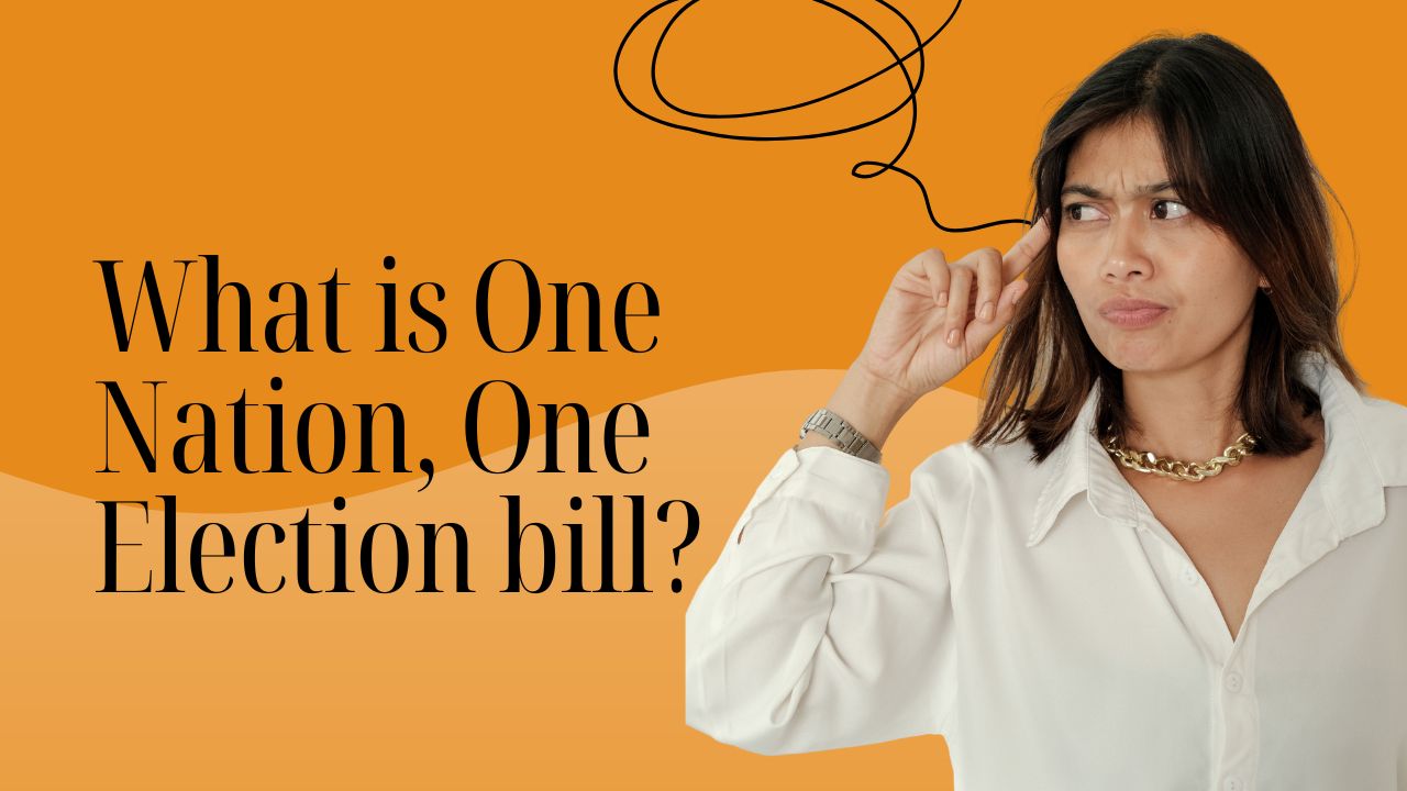 One Nation, One Election Bill: What You Need to Know